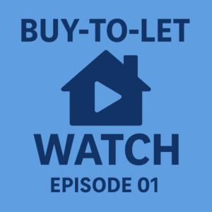 Square promotional graphic for Buy-to-Let Watch Episode 01, featuring a dark blue house icon with a play symbol and bold dark blue text on a light blue background using the brand colours."