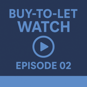 Graphic promoting “Buy-to-Let Watch Episode 02,” featuring bold blue typography, a central play icon, and a two-tone background