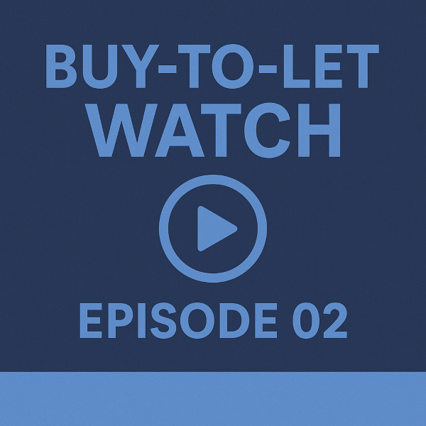 Graphic promoting “Buy-to-Let Watch Episode 02,” featuring bold blue typography, a central play icon, and a two-tone background