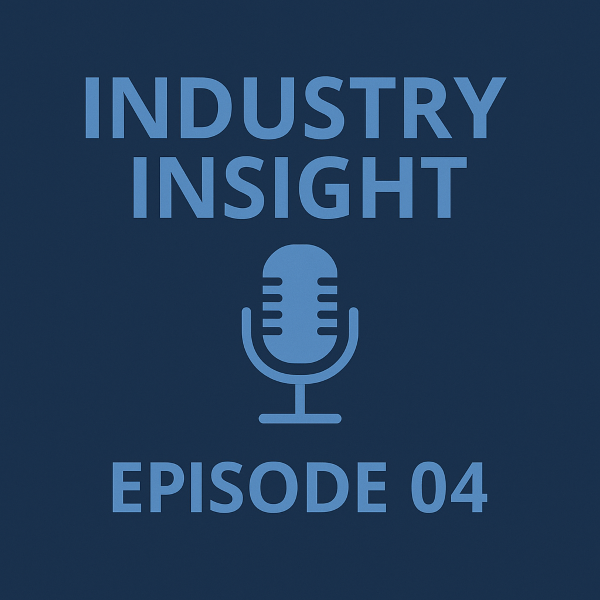 Square 600x600 graphic in dark blue with light blue text reading “INDUSTRY INSIGHT” at the top and “EPISODE 04” at the bottom, with a centered light blue vintage microphone icon in between.