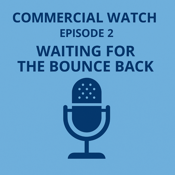Square (600×600) podcast artwork in two blue tones: large heading “COMMERCIAL WATCH”, smaller “EPISODE 2”, and bold title “WAITING FOR THE BOUNCE BACK” above a simple microphone icon, all on a light blue background, with dark blue text and illustration.