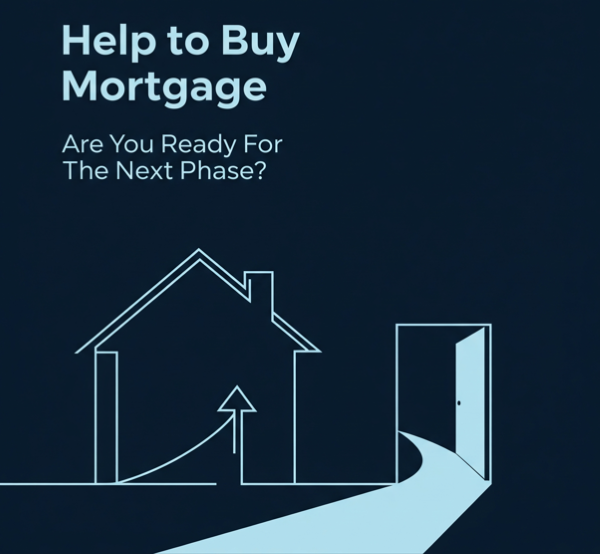 A square graphic with a dark blue gradient background. Light blue text at the top reads “Help to Buy Mortgage” with smaller text below saying “Are You Ready For The Next Phase?”. A simple line illustration shows a house with an upward arrow inside it, connected to a curved pathway leading to an open door, symbolising progression and moving forward.