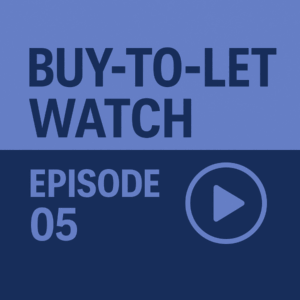 A square promotional graphic in two branding colours, light blue and dark navy. The top half displays the bold title “Buy-to-Let Watch” in large uppercase text. The bottom half shows “Episode 05” on the left and a circular play-button icon on the right.