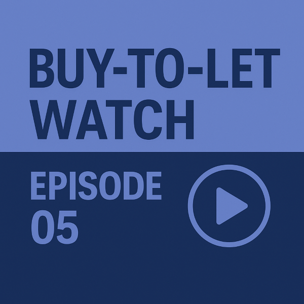 A square promotional graphic in two branding colours, light blue and dark navy. The top half displays the bold title “Buy-to-Let Watch” in large uppercase text. The bottom half shows “Episode 05” on the left and a circular play-button icon on the right.