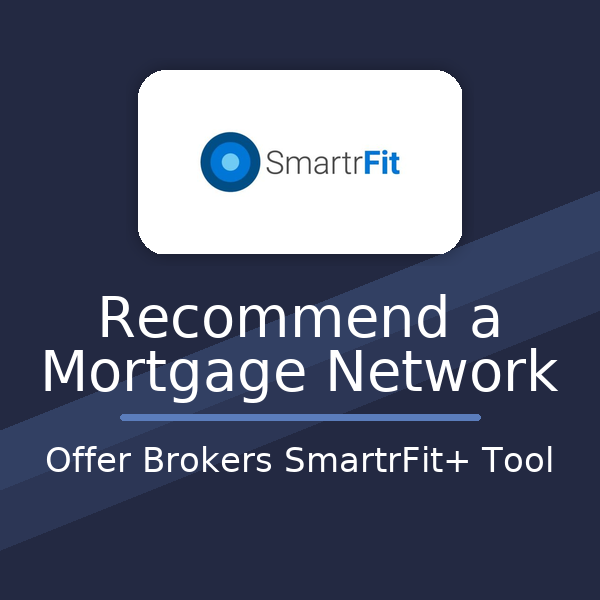 Square promotional graphic in dark blue with light blue diagonal accent bands. The SmartrFit logo appears on a white rounded rectangle near the top, with centred white Open Sans text reading “Recommend a Mortgage Network” and “Offer Brokers SmartrFit+ Tool” beneath it.