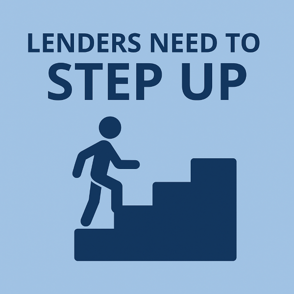 Square 600x600 graphic in two blues. The headline “LENDERS NEED TO STEP UP” sits at the top in a clean sans-serif style. Below, a simple icon of a person climbing a set of steps visually represents “step up.