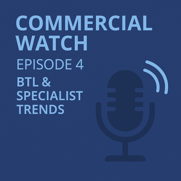 Square podcast cover in a dark blue gradient. Large light-blue text reads “COMMERCIAL WATCH” at the top, with “EPISODE 4” and “BTL & SPECIALIST TRENDS” stacked below on the left. On the right is a simple microphone icon with two sound-wave arcs, all in the same light-blue colour scheme.