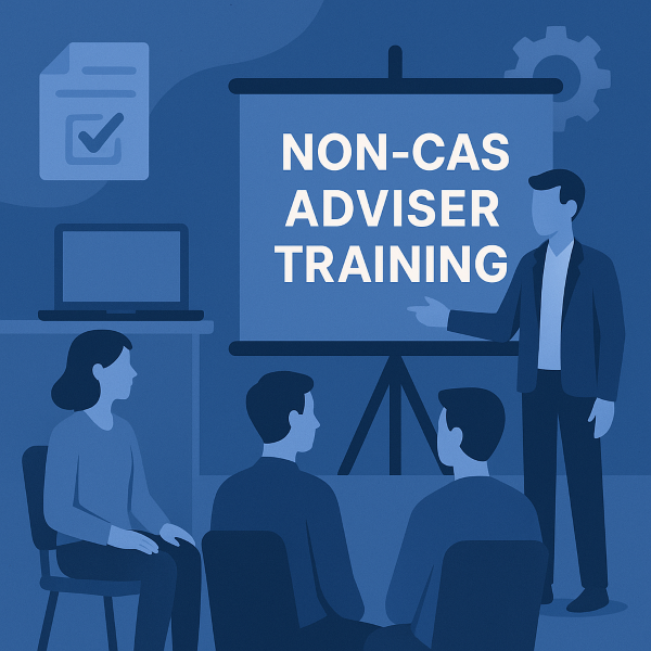 A flat-style digital illustration showing a trainer presenting to a group of advisers. A man stands beside a presentation board displaying the text "NON-CAS ADVISER TRAINING". Three trainees sit facing the board, with icons of a laptop, checklist and gear in the background. The artwork uses branded colours in deep blue tones.