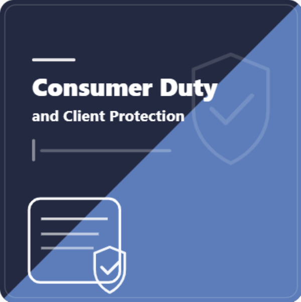 Consumer Duty and Client Protection social graphic in dark blue and light blue with white Open Sans headline text, featuring a shield with a tick and a document icon to represent compliance and protecting clients.