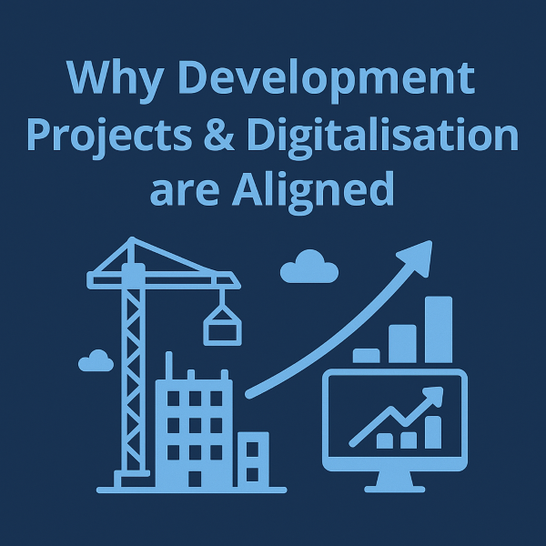 Square 600x600 graphic in dark blue with light blue text reading “Why Development Projects & Digitalisation are Aligned”. Below the headline, a simple line-art crane and partially built building sit on the left, and a computer monitor with rising bar charts and an upward trend line sits on the right. A curved arrow rises from the construction scene toward the monitor, with small cloud icons in the background, suggesting development and digital progress working together.