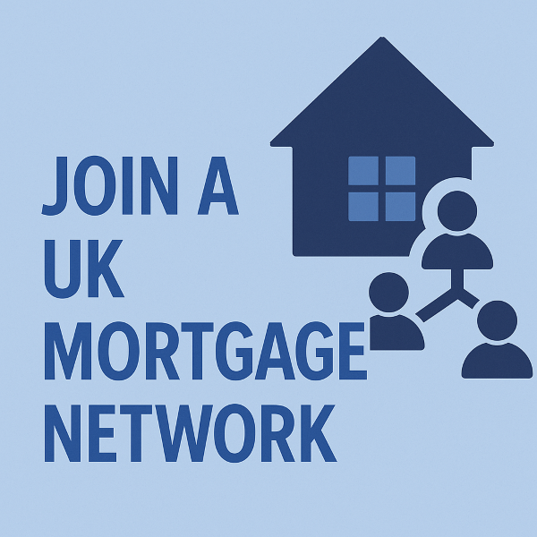 A promotional graphic with text reading “Join a UK Mortgage Network” in bold blue lettering, alongside a dark blue house icon and three connected human figures, representing community and collaboration