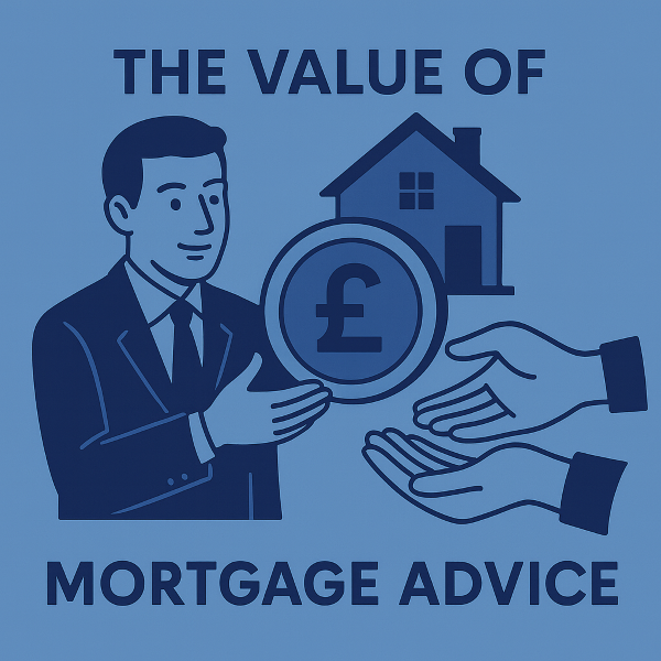 Illustration in blue tones showing a mortgage adviser presenting a large pound (£) coin beside a house, with two open hands receiving it. The text reads “The Value of Mortgage Advice,” symbolising the financial benefits and support offered by professional mortgage advice.