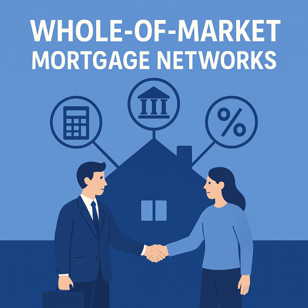 Flat-style illustration showing a mortgage broker and a client shaking hands in front of a house, with icons representing lenders, interest rates, and tools, under the title Whole-of-Market Mortgage Networks in blue branding colours.