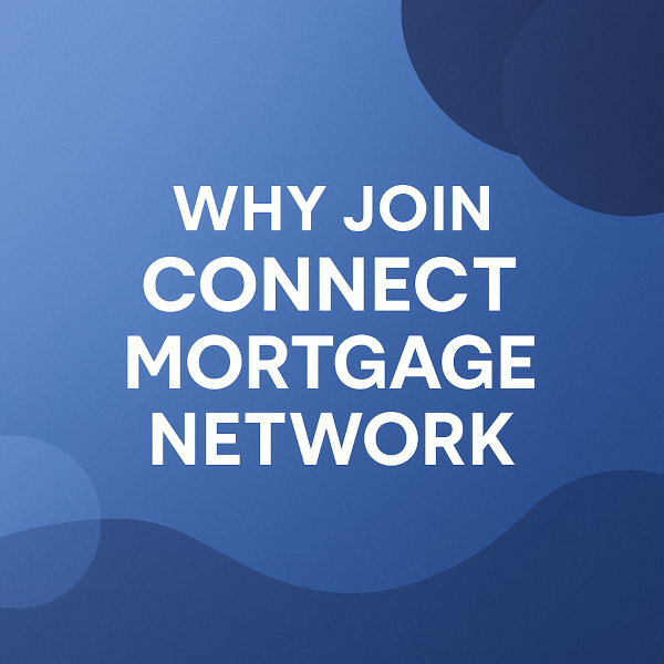 Blue square graphic. White bold text in the centre reads ‘Why Join Connect Mortgage Network’. Background features soft gradients, circular shapes, and curved abstract elements for a modern, professional look.