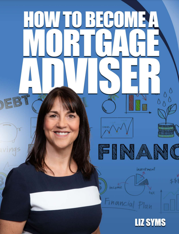 A square promotional graphic with a blue gradient background. Large white text at the top reads “HOW TO BECOME A MORTGAGE ADVISER”. A colour portrait of a smiling woman with dark hair appears in the lower left. Smaller white text at the bottom right reads “LIZ SYMS”.