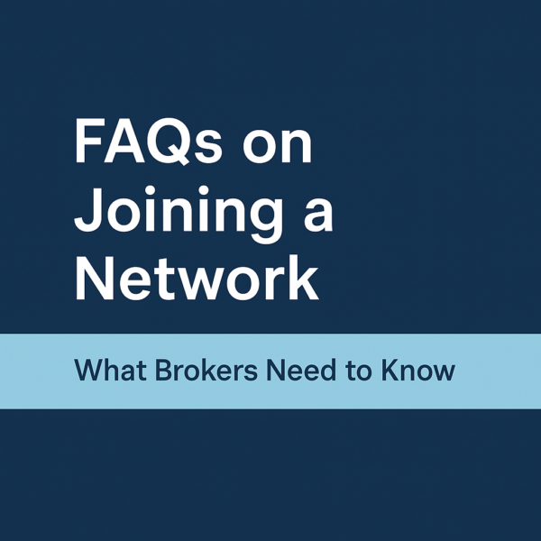 Square dark blue graphic with white text reading ‘FAQs on Joining a Network’ aligned to the left. Across the centre is a light blue horizontal banner containing the text ‘What Brokers Need to Know’. The design is clean and minimal, with a subtle gradient background and no illustrations.