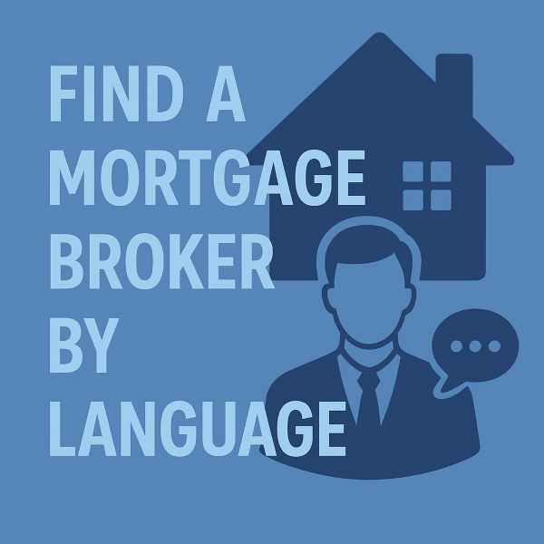 A graphic in blue brand colours featuring the text ‘Find a Mortgage Broker by Language’, with a house icon and a professional broker silhouette with a speech bubble, designed in flat minimalist style.”
