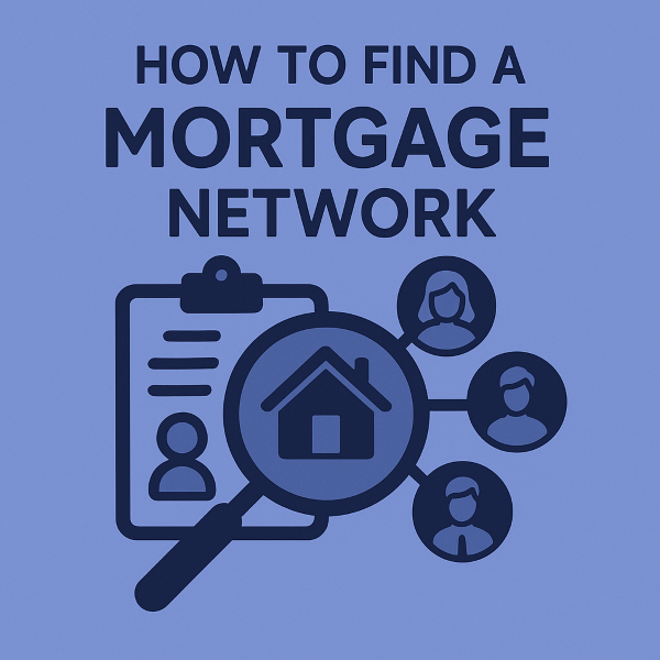 Square graphic in blue tones with the headline “How to Find a Mortgage Network” above an icon of a clipboard and a magnifying glass over a house, linked to four user profile circles to represent a network.